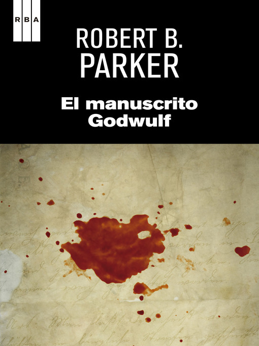 Title details for El manuscrito Godwulf by Robert B. Parker - Available